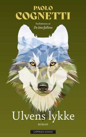 Ulvens lykke 9788202757427 Paolo Cognetti Brukte bøker