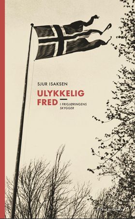 Ulykkelig fred 9788293368656 Sjur Isaksen Brukte bøker