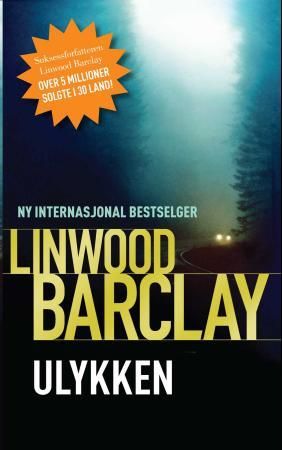 Ulykken 9788282113687 Linwood Barclay Brukte bøker