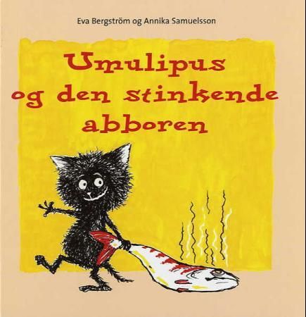 Umulipus og den stinkende abboren 9788253027821 Eva Bergström Brukte bøker