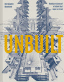 Unbuilt 9781849946636 Christopher Beanland Brukte bøker