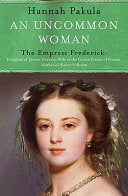 Uncommon Woman 9781842126233 Hannah Pakula Brukte bøker
