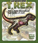 Uncover a T. Rex 9781571457905 Dennis Schatz Davide Bonadonna Brukte bøker
