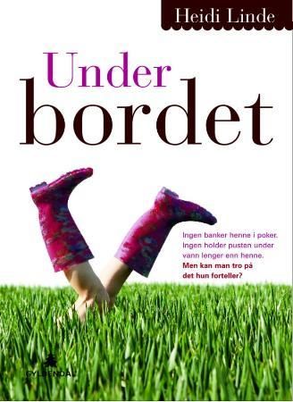 Under bordet 9788205385467 Heidi Linde Brukte bøker