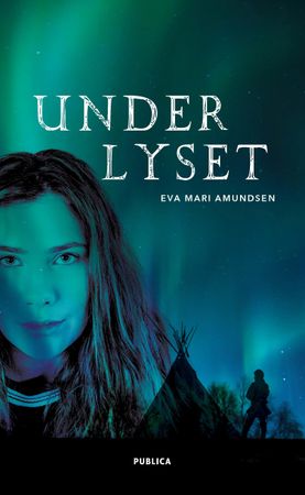 Under lyset 9788282515153 Eva Marí Amundsen Brukte bøker