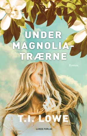 Under magnoliatrærne 9788252005448 T.I. Lowe Brukte bøker