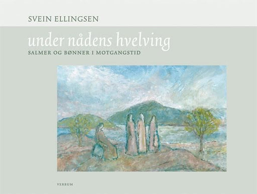 Under nådens hvelving 9788254311103 Svein Ellingsen Brukte bøker