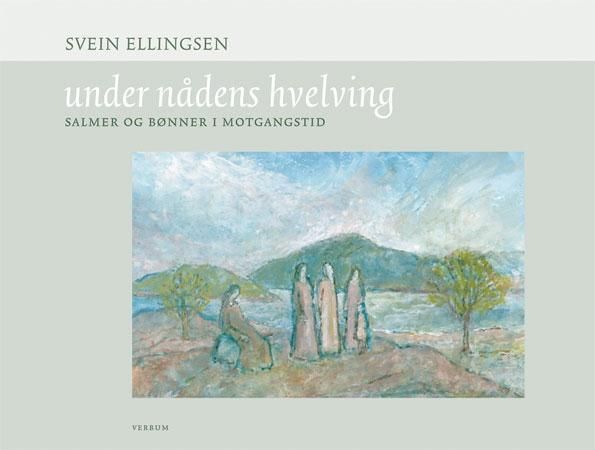 Under nådens hvelving 9788254311103 Svein Ellingsen Brukte bøker
