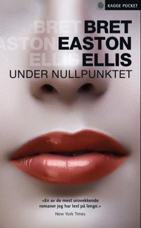 Under nullpunktet 9788248909484 Bret Easton Ellis Brukte bøker