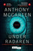 Under radaren 9788241961922 Anthony McCarten Brukte bøker