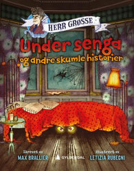 Under senga og andre skumle historier 9788205548763 Max Brallier Brukte bøker