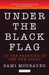 Under the Black Flag 9781784533083 Sami Moubayed Brukte bøker