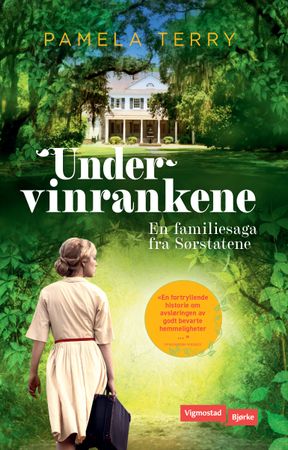 Under vinrankene 9788241951770 Pamela Terry Brukte bøker
