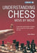 Understanding Chess Move by Move 9781901983418 John Nunn Brukte bøker