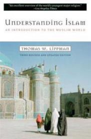 Understanding Islam: An Introduction to the Muslim World: Third Revised Edition 9780452011601 Thomas W. Lippman Brukte bøker