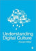 Understanding Digital Culture 9781847874979 Vincent Miller Brukte bøker