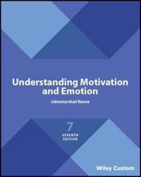 Understanding Motivation and Emotion 9781119510260 Johnmarshall Reeve Brukte bøker