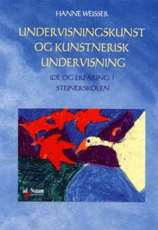 Undervisningskunst og kunstnerisk undervisning 9788241710995 Hanne Weisser Brukte bøker