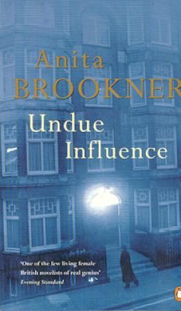 Undue influence 9780140292046 Anita Brookner Brukte bøker