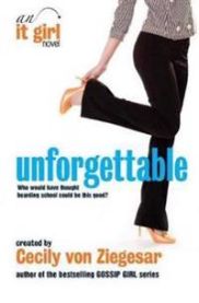 Unforgettable: An It Girl Novel 9780755346684 Cecily Von Ziegesar Brukte bøker