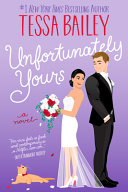 Unfortunately Yours 9780063239036 Tessa Bailey Brukte bøker