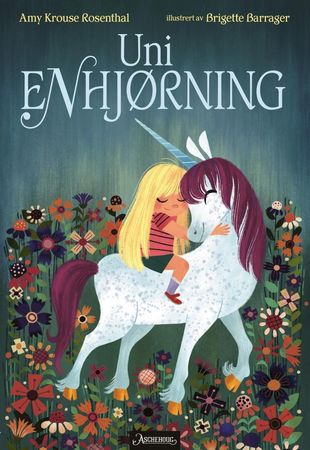 Uni enhjørning 9788203266478 Amy Krouse Rosenthal Brukte bøker