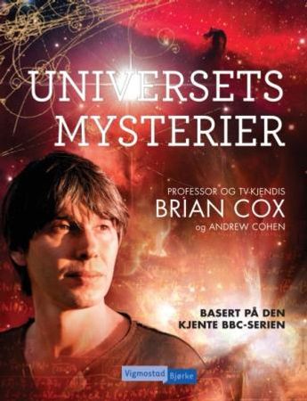 Universets mysterier 9788241908521 Brian Cox Andrew Cohen Brukte bøker