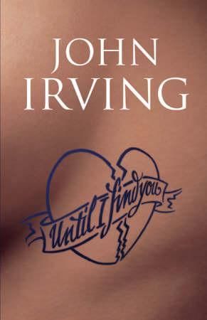 Until I find you 9780747579908 John Irving Brukte bøker