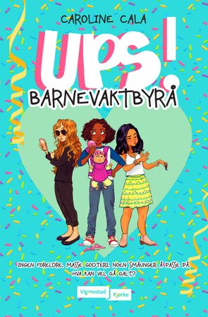 UPS! Barnevaktbyrå 9788241915239 Caroline Cala Brukte bøker