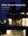 Urban Social Geography: An Introduction 9780273717638 Steven Pinch Paul Knox Brukte bøker