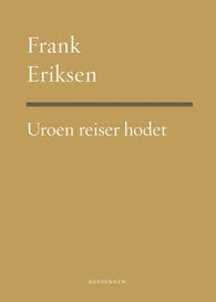 Uroen reiser hodet 9788274885677 Frank Eriksen Brukte bøker