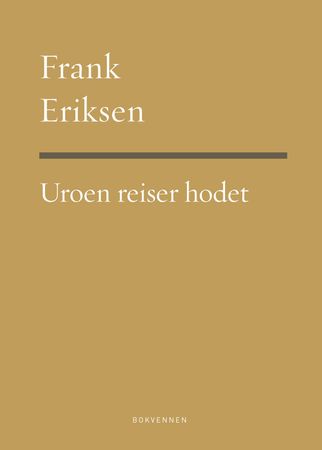 Uroen reiser hodet 9788274885677 Frank Eriksen Brukte bøker