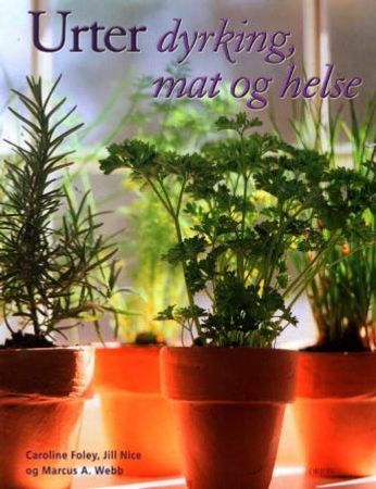 Urter 9788245806915 Marcus A. Webb Jill Nice Caroline Foley Nils Petter Thuesen Brukte bøker