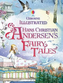 Usborne Illustrated Hans Christian Andersen's Fairy Tales 9781409523390 Gillian Doherty Hans Christian Andersen Brukte bøker