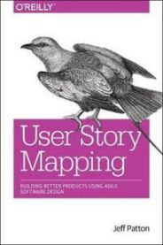 User Story Mapping 9781491904909 Jeff Patton Peter Economy Marty Cagan Martin Fowler Alan Cooper Brukte bøker