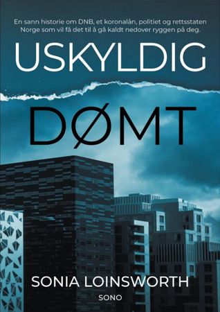 Uskyldig dømt 9788293841104 Sonia Loinsworth Brukte bøker