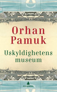 Uskyldighetens museum 9788205378032 Orhan Pamuk Brukte bøker