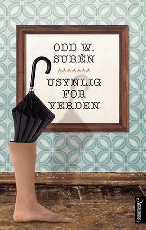 Usynlig for verden 9788203359392 Odd W. Surén Brukte bøker