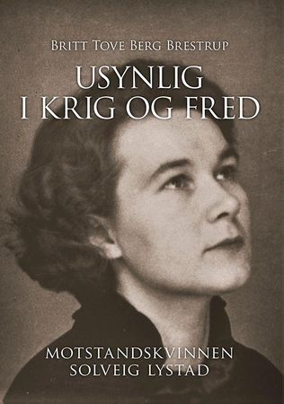 Usynlig i krig og fred 9788230020500 Britt Tove Berg Brestrup Brukte bøker