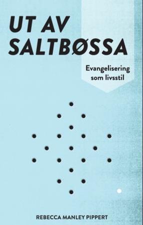 Ut av saltbøssa 9788253146751 Rebecca Manley Pippert Brukte bøker