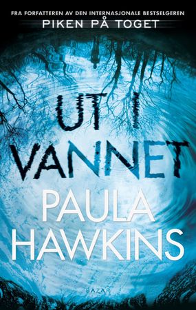 Ut i vannet 9788202577414 Paula Hawkins Brukte bøker
