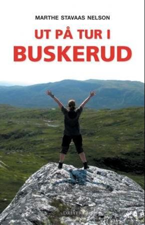 Ut på tur i Buskerud 9788282651004 Marthe Stavaas Nelson Brukte bøker