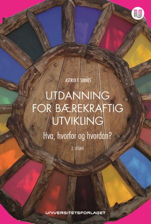 Utdanning for bærekraftig utvikling 9788215052687 Astrid T. Sinnes Brukte bøker