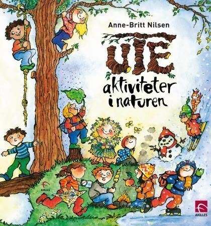 Ute: aktiviteter i naturen 9788272861741 Anne-Britt Nilsen Brukte bøker