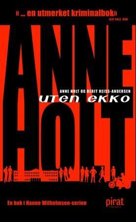 Uten ekko 9788281433403 Anne Holt Berit Reiss-Andersen Brukte bøker