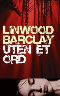 Uten et ord 9788282110525 Linwood Barclay Brukte bøker