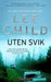 Uten svik 9788202409784 Lee Child Brukte bøker