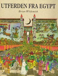 Utferden fra Egypt 9788271127442 Brian Wildsmith Brukte bøker