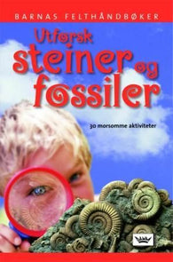 Utforsk steiner og fossiler 9788204111685 Ben Morgan Brukte bøker