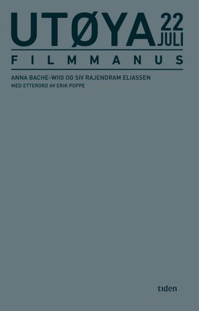 Utøya 22. juli 9788210056536 Anna Bache-Wiig Siv Rajendram Eliassen Brukte bøker